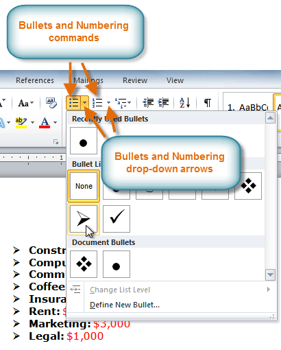 The Bullets and Numbering commands and drop-down arrows