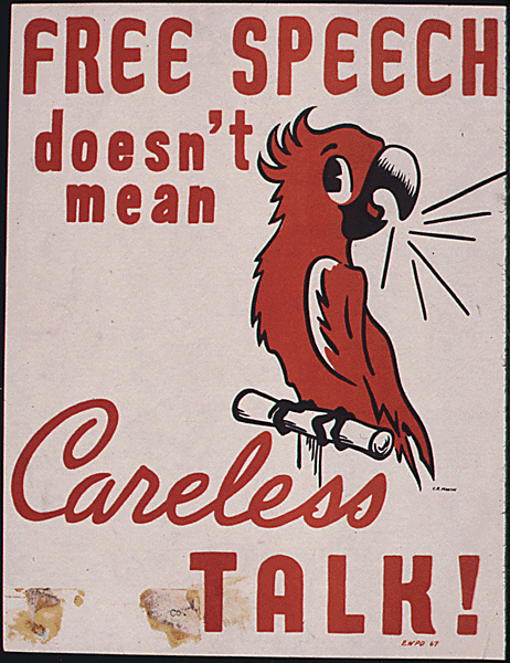 Free speech doesn't mean careless talk!, ca. 1942 - ca. 1943