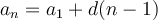  a_n=a_1+d(n-1) 