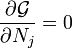 \frac{\partial \mathcal{G}}{\partial N_j}=0