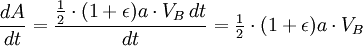 \frac{dA}{dt}=\frac{\frac{1}{2}\cdot(1+\epsilon)a\cdot V_B \,dt}{dt}= \begin{matrix}\frac{1}{2}\end{matrix} \cdot(1+\epsilon)a\cdot V_B 