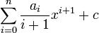 \sum_{i=0}^n {a_i\over i+1} x^{i+1}+c