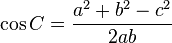 \cos C=\frac{a^2+b^2-c^2}{2ab}