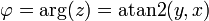 \varphi = \arg(z) = \operatorname{atan2}(y,x)