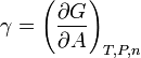 \gamma = \left( \frac{\partial G}{\partial A} \right)_{T,P,n}