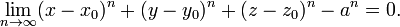  \lim_{n \to \infty} (x - x_0 )^n + (y - y_0 )^n + ( z - z_0 )^n - a^n = 0.