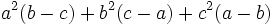 a^2(b-c)+b^2(c-a)+c^2(a-b)\,\!