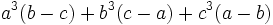 a^3(b-c)+b^3(c-a)+c^3(a-b)\,\!