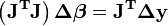 \mathbf{\left(J^TJ\right)\Delta \boldsymbol \beta=J^T\Delta y}