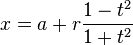 x = a + r \frac{1-t^2}{1+t^2}\,