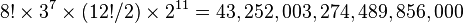  {8! \times 3^7 \times (12!/2) \times 2^{11}} = 43,252,003,274,489,856,000