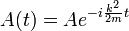 
A(t) = A e^{- i {k^2 \over 2m} t}
\,