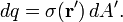 dq = \sigma(\mathbf{r^\prime})\,dA^\prime.\,