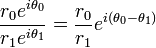 \frac{r_0 e^{i\theta_0}}{r_1 e^{i\theta_1}}=\frac{r_0}{r_1}e^{i(\theta_0 - \theta_1)} \,