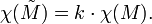 \chi(\tilde{M}) = k \cdot \chi(M).