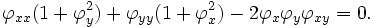  \varphi_{xx}(1 + \varphi_y^2) + \varphi_{yy}(1 + \varphi_x^2) - 2\varphi_x \varphi_y \varphi_{xy} = 0.\,