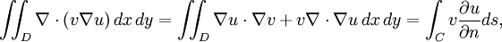  \iint_D \nabla \cdot (v \nabla u) \,dx\,dy = 
\iint_D \nabla u \cdot \nabla v + v \nabla \cdot \nabla u \,dx\,dy = \int_C v \frac{\part u}{\part n} ds, \,