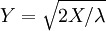 Y = \sqrt{2X/\lambda}