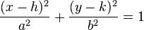 \frac{(x-h)^{2}}{a^{2}} + \frac{(y-k)^{2}}{b^{2}} = 1 